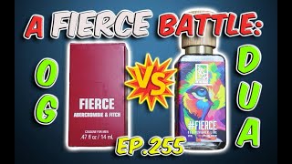 EDT Ep.255: DUA FIERCE vs. Original Fierce Cologne...is it close?