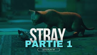 Let's Play Stray VF - Shadow est perdue