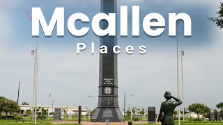 Top 10 Best Places to Visit in McAllen, Texas | USA - English