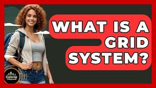 What Is A Grid System? - Exploring Campgrounds