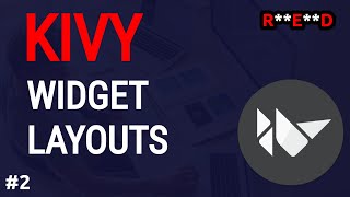 Python Kivy tutorial #2: Layout tutorial, basic app | Kivy app project