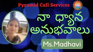 నా ధ్యాన అనుభవాలు by Madhavi Madam || 3pm to 4pm|| Pcs Telugu