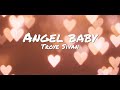 Troye Sivan - Angel Baby (with lyrics)