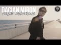 Dacian Miron - Feelin' Dangerous (Official Music Video)