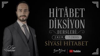 Nur Haktan ile Hitâbet - Diksiyon | 2. Kur - 7. Ders | Siyâsi Hitabet