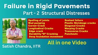 Failure in Rigid Pavements - Part 2, Structural Distresses 13 types in one video, Causes and Repair