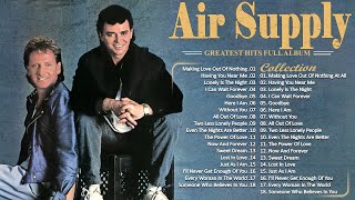 Air Supply Best Songs | Greatest Hits Of Air Supply | Soft Rock Legends