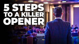How to Do a Presentation - 5 Steps to a Killer Opener