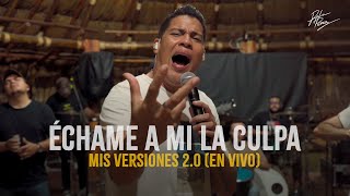 Rafa Pérez - Échame A mi La Culpa (En Vivo) | Mis Versiones 2.0