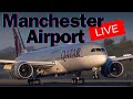 🔴 LIVE 4K Manchester Airport Plane Spotting 🛫