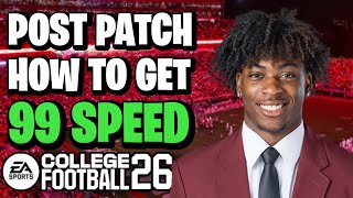 How To Get 99 SPEED On Any Recruit Post Patch Dynasty CFB26