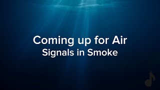 Signals In Smoke - Coming up for Air (Lyrics)