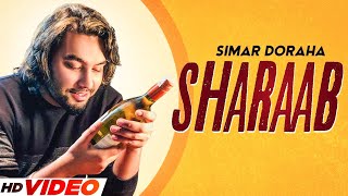 Simar Doraha | Sharaab (Official Video) | Desi Crew | Latest Punjabi Song 2023 | New Song 2023