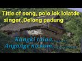 Polo lok lolatde (all Adi Song  with lyrics collection)