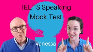 IELTS Speaking Test - Band 9 sample answer with native speaker Vanessa