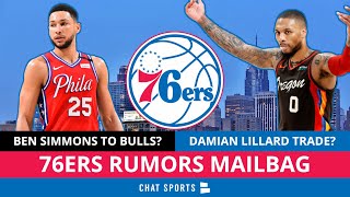 76ers Mailbag: Trade Ben Simmons To Bulls? Getting Damian Lillard Without Trading Matisse Thybulle?