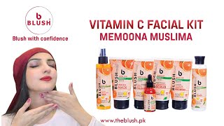 Blush Vitamin C Facial Anti-Aging Kit with Serum | Review by Memoona Muslima | BLUSH
