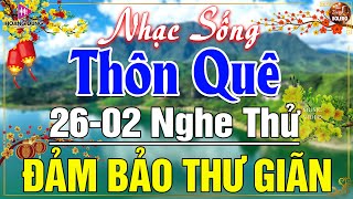 LK Nhạc Sống Thôn Quê Mới Nhất 2025 CẢ XÓM PHÊ-LK Nhạc Sống Dân Ca Quê Hương Ngọt Ngào TOÀN BÀI HAY