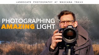 Wascana Trails | Photographing Intimate Landscapes and GREAT Light