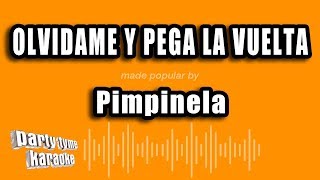 Pimpinela - Olvidame Y Pega La Vuelta (Versión Karaoke)