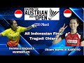 Tragedi di Final - Chiara Marvella HANDOYO vs Deswanti Hujansih NURTERTIATI | Austrian Open 2024