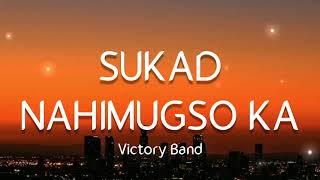 Victory Band - Sukad nahimugso Ka Lyrics HQ Audio