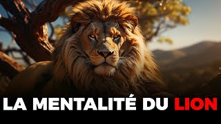 LA PUISSANCE DE LA MENTALITÉ DU LION | Motivation et développement personnel