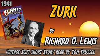 Zurk by Richard O. Lewis -Vintage Science Fiction Short Story Sleepstory human voice