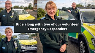 Ride along with two of our volunteer Emergency Responders