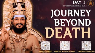 RETELECAST: The Journey Beyond Death! Paramashivoham Level 3 Day 3 #death #afterlife #ancestors