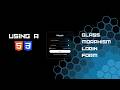 Glassmorphism Login Form | Using a HTML & CSS
