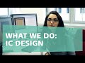 What we do: IC Design