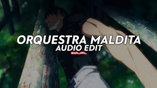 orquestra maldita (tiktok version) - trashxrl [edit audio]