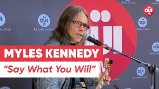 Myles Kennedy - Say What You Will (Live sur OÜI FM)