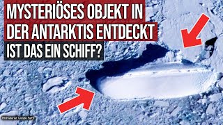 Mysteriöses Objekt in der Antarktis entdeckt - Ist das ein vereistes Schiff?