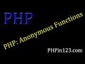 PHP - How to use Anonymous Functions