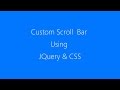 Custom Scroll Bars | JQuery, CSS, HTML - TheMindSpeaks
