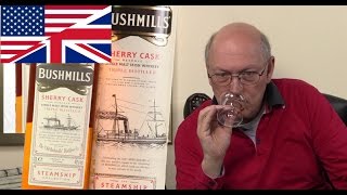 Whisky Review/Tasting: Bushmills Steamship Sherry Cask