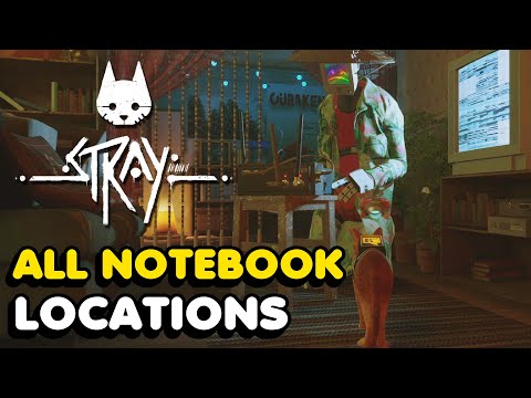 Stray: All Notebook Locations Guide