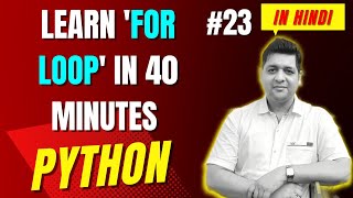 Learn For Loop in Python || Complete Python Tutorial For Beginners in Hindi (With Notes) #23