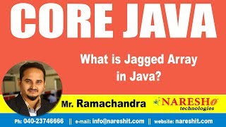 Core Java Tutorials | What is Jagged array in Java? | Mr.Ramachandra