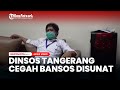 Dinas Sosial Kabupaten Tangerang Cegah Bansos Disunat Lagi