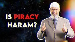 Is Piracy Haram? - Dr. Zakir Naik (QnA)