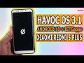 Cara Pasang Custom ROM Havoc OS 3.1 di Xiaomi Redmi 5 Plus