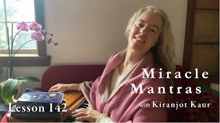 Miracle Mantras ACIM Lesson 142