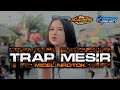 DJ TRAP MESIR V2 || MIDEL NROTOK || BASS MBLEYER || ICA AUDIO FEAT FARHAD PROJECT OFFICIAL