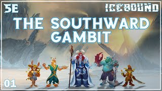 Hardcore Survival D&D Campaign | Icebound Ep. 1 | The Southward Gambit