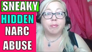 Sneaky Hidden Abuse: Deflection, Projection and the Narcissistic Flip (Narcissistic Abuse Recovery)