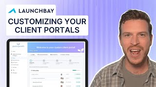 How to Customize Client Portals in LaunchBay | Full Tutorial for Branding, Tabs & Settings