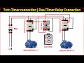 Twin Timer connection | Dual Timer Relay Connection